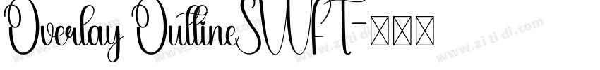 Overlay OutlineSWFT字体转换